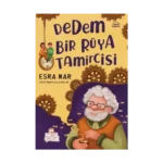 Dedem Bir Rüya Tamircisi-Esra Nar-Nesil Çocuk