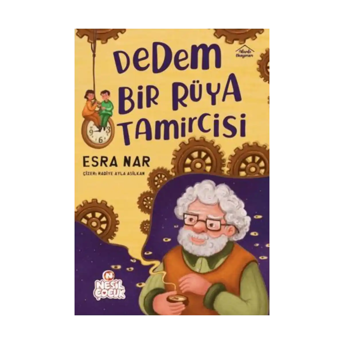 588f1-dedem-bir-ruya-tamircisi-esra-nar-nesil-cocuk-1-1.webp Dedem Bir Rüya Tamircisi-Esra Nar-Nesil Çocuk - Görsel 1