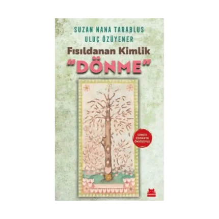 Fısıldanan Kimlik “dönme”