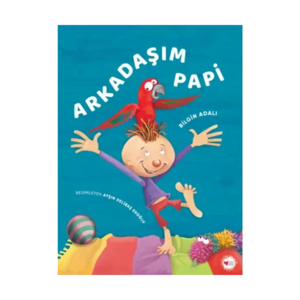 Arkadaşım Papi