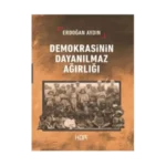 Demokrasinin Dayanılmaz Ağırlığı
