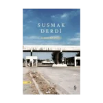 Susmak Derdi
