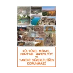 Kültürel Miras, Kentsel Arkeoloji Ve Tarihi Sürekliliğin Korunması