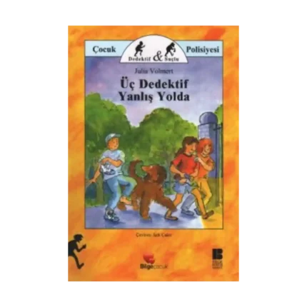Üç Dedektif Yanlış Yolda