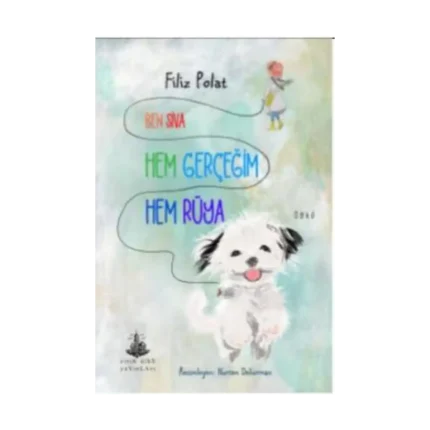 Ben Siva Hem Gerçeğim Hem Rüya