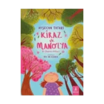 Kiraz Ve Manolya