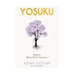 Yoşuku – Japon Manifest Sanatı