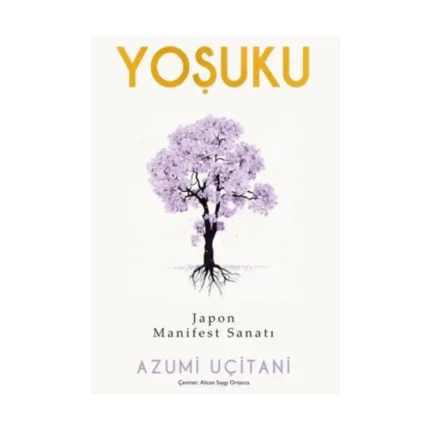Yoşuku – Japon Manifest Sanatı