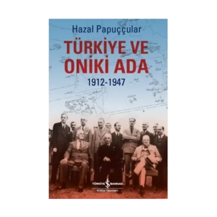 Türkiye ve Oniki Ada 1912-1947