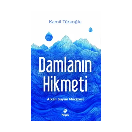 Damlanın Hikmeti