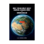 Birey, Toplum, Millet, Devlet İlişkileri, Karşılıklı Görev Ve Sorumlulukları