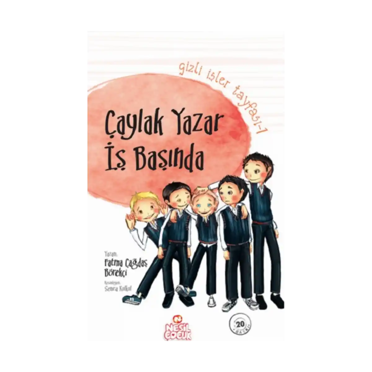 cb01a-gizli-isler-tayfasi-1-caylak-yazar-is-basinda-fatma-cagdas-borekci-nesil-cocuk-yayinlari-1-1.webp Gizli İşler Tayfası 1 - Çaylak Yazar İş Başında-Fatma Çağdaş Börekçi-Nesil Çocuk Yayınları - Görsel 1