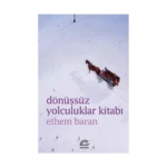 Dönüşsüz Yolculuklar Kitabı
