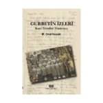 Gurbetin İzleri-  Kara Trenden Tramvaya