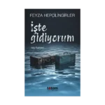 İşte Gidiyorum
