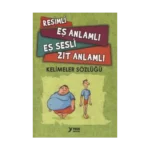 Eş ve Zıt Anlamlı Resimli Sözlük - Yuva Yayınları