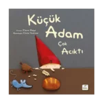 Küçük Adam Çok Acıktı