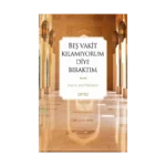 Beş Vakit Kılamıyorum Diye Bıraktım