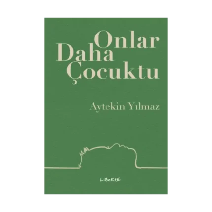 Onlar Daha Çocuktu