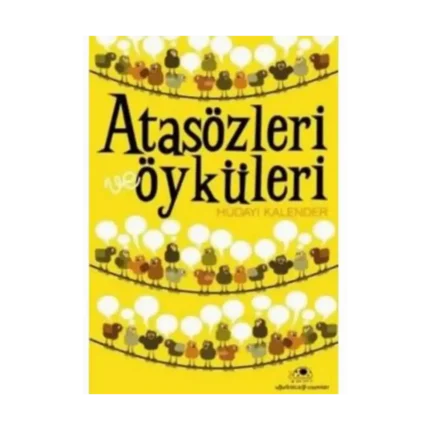 Atasözleri ve Öyküleri Uğurböceği Yayınları