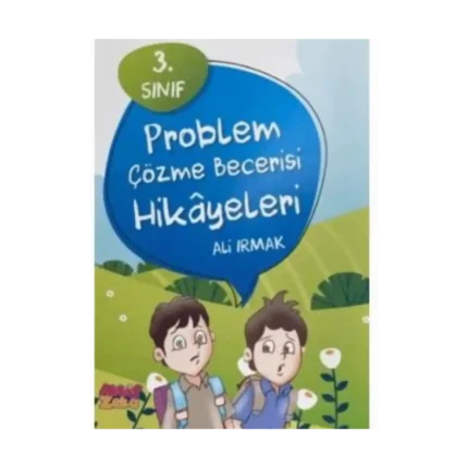 3.Sınıf Problem Çözme Becerisi Hikayeleri-Ali Irmak-Aktif Zeka Yayınları