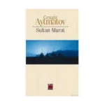 Sultan Murat - Cengiz Aytmatov –Elips Yayınları