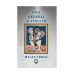İnce Kederli Sevinçler