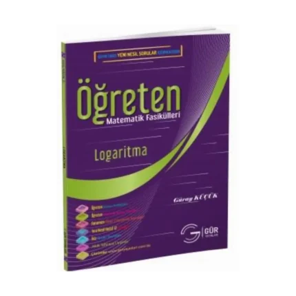 Logaritma Öğreten Matematik Fasikülleri Konu Anlatımlı - Gür Yayınları