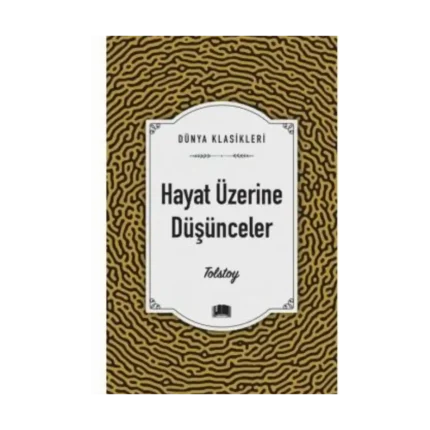 Hayat Üzerine Düşünceler - Tolstoy - Ema Yayınları