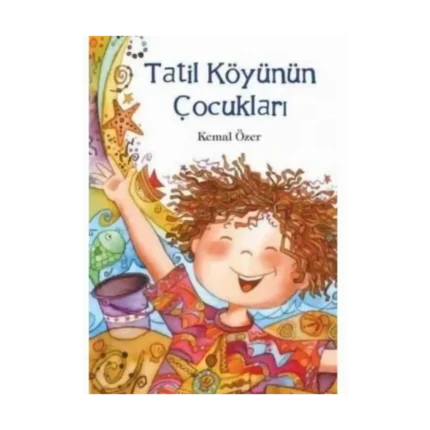 Tatil Köyünün Çocukları - Kemal Özer - Tudem Yayınları