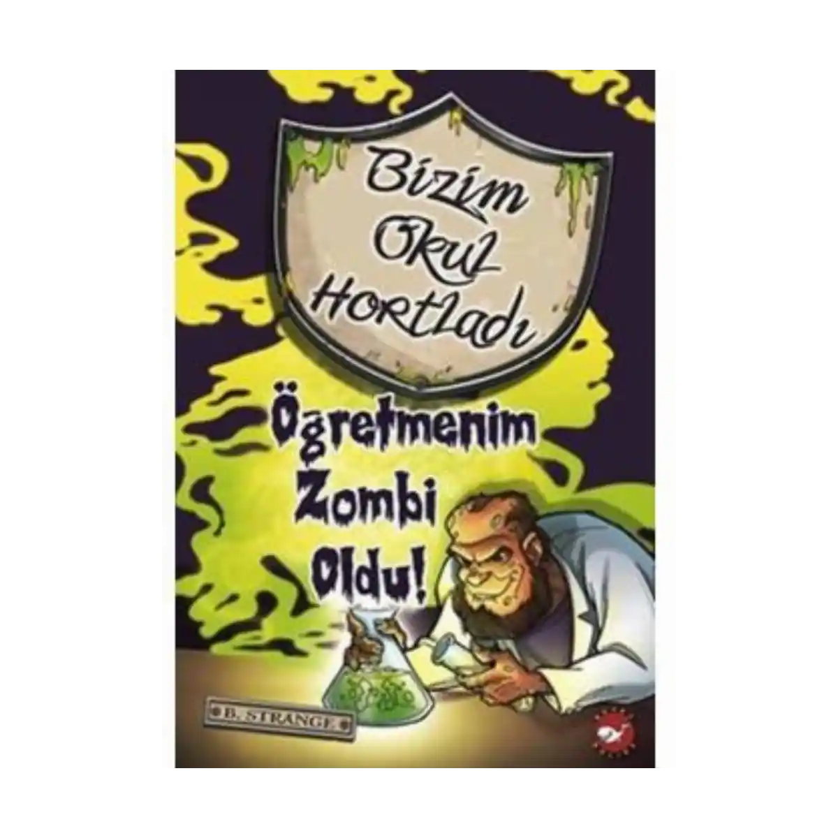 103d9-bizim-okul-hortladi-3-ogretmenim-zombi-oldu-b-strange-beyaz-balina-yayinlari-1-1.webp Bizim Okul Hortladı 3-Öğretmenim Zombi Oldu - B.Strange - Beyaz Balina Yayınları - Görsel 1
