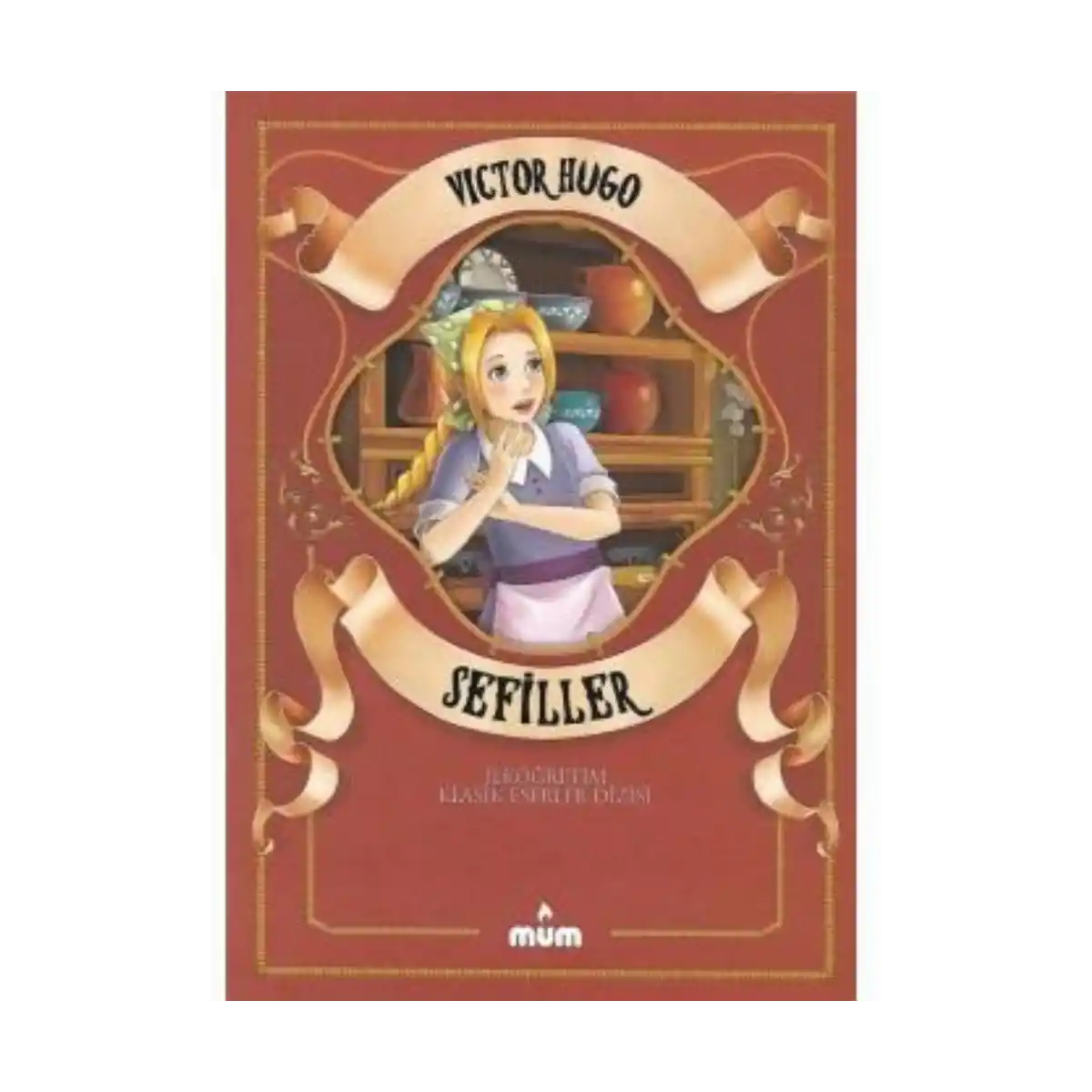 11730-sefiiler-victor-hugo-mum-yayinlari-1-1.webp Sefiiler - Victor Hugo - Mum Yayınları - Görsel 1