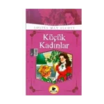 KÜÇÜK KADINLAR / LOUİSA MAY ALCOTT / KARATAY YAYINLARI