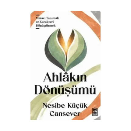 Ahlâkın Dönüşümü