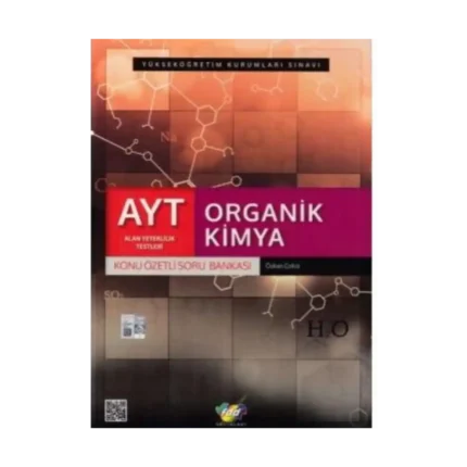 AYT ORGANİK KİMYA SORU BANKASI KONU ÖZETLİ - FDD YAYINLARI