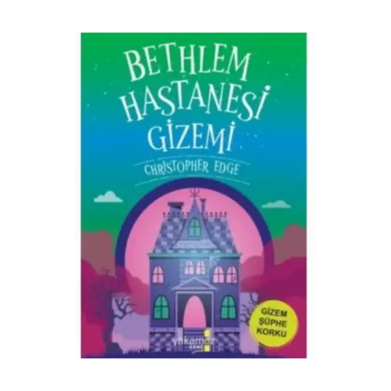 Bethlem Hastanesi Gizemi-Christopher Edge-Yakamoz Yayınevi