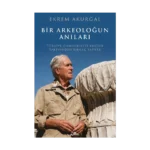 Bir Arkeoloğun Anıları