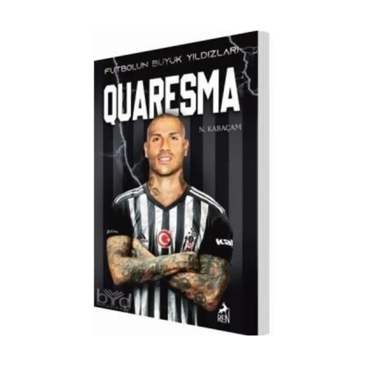 16ce0-quaresma-futbolun-buyuk-yildizlari-n-kabacam-ren-kitap-1-1.webp Quaresma-Futbolun Büyük Yıldızları-N.Kabaçam-Ren Kitap - Görsel 1
