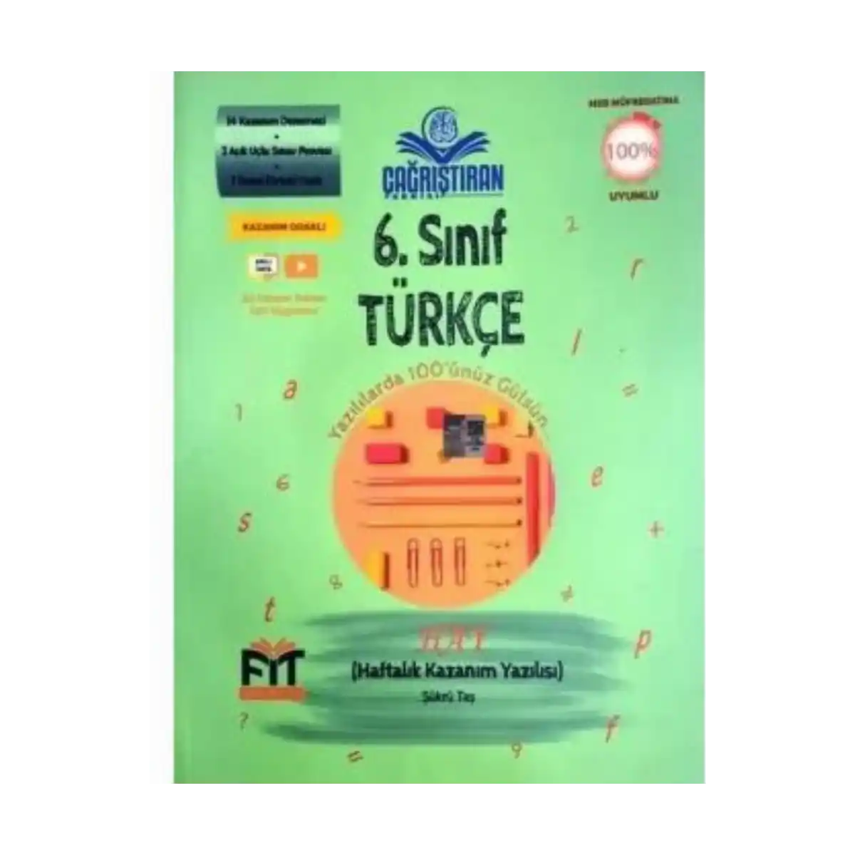 18688-6-sinif-turkce-haftalik-kazanim-yazilisi-fit-yayinlari-1-1.webp 6. Sınıf Türkçe Haftalık Kazanım Yazılısı Fit Yayınları - Görsel 1