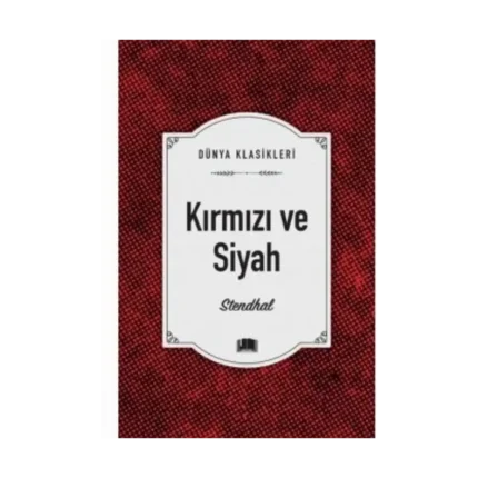 Kırmızı ve Siyah - Stendhal - Ema Yayınları
