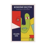 Kendimi Seçtim: Arketiplerle Dönüşüm
