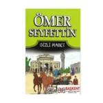 GİZLİ MABET - ÖMER SEYFEETTİN - HAYAT OKUL YAYINLARI