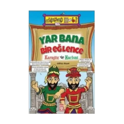 Yar Bana Bir Eğlence Karagöz Hacivat - Gülizi Özen - Eğlenceli Bilgi Yayınları