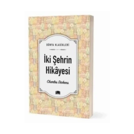 İki Şehrin Hikayesi - Charles Dickens - Ema Yayınları