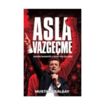 Asla Vazgeçme