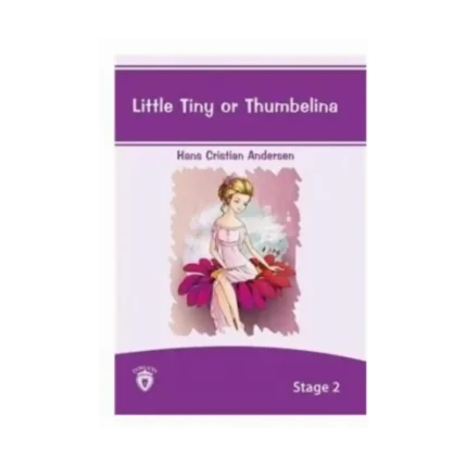 STAGE 2 LİTTLE TİNY OR THUMBELİNA - DORLİON YAYINLARI