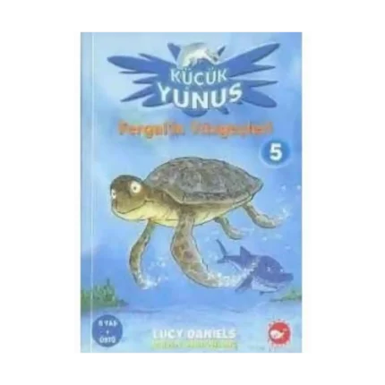 KÜÇÜK YUNUS 5 FERGALİN YÜZGEÇLERİ - LUC DANİELS - BEYAZ BALİNA YAYINLARI