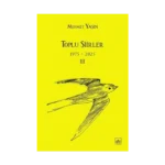 Toplu Şiirler - 1975-2025 - III
