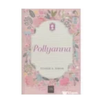 Pollyanna-Ciltli-Eleanor H. Porter-Arkadya Yayınları