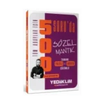 Tüm Adaylar İçin 500 Soruda Tamamı Çözümlü Sözel Mantık Soru Bankası - Yediiklim Yayınları